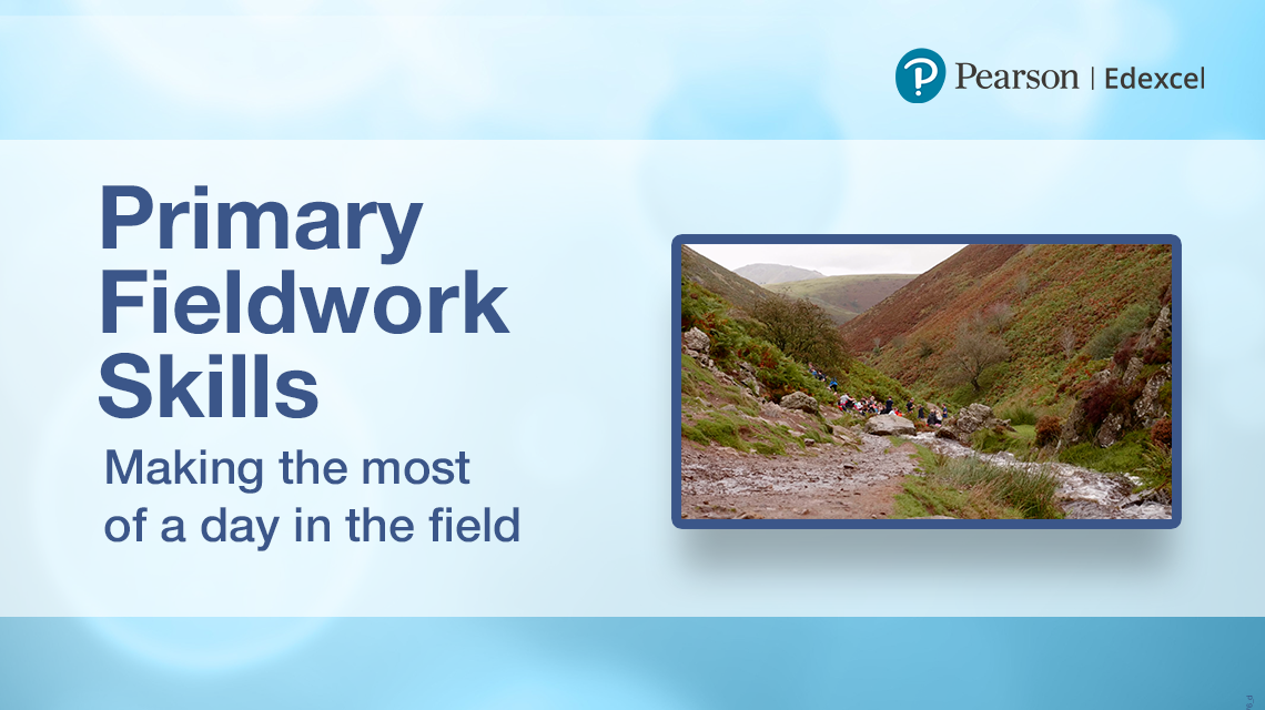 Geography Fieldwork | Pearson Qualifications